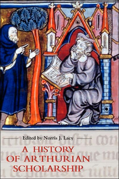 Cover for Norris J Lacy · A History of Arthurian Scholarship - Arthurian Studies (Hardcover Book) (2006)
