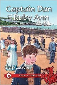 Cover for Sian Lewis · Stories of Welsh Life: 6. Captain Dan and the Ruby Ann (Hardcover Book) (2008)