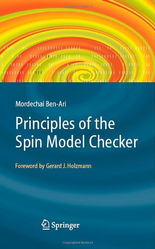 Cover for Mordechai Ben-Ari · Principles of the Spin Model Checker (Paperback Book) [2008 edition] (2008)