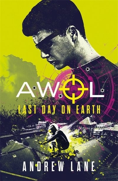 Cover for Andrew Lane · AWOL 4: Last Day on Earth - AWOL (Paperback Bog) (2019)