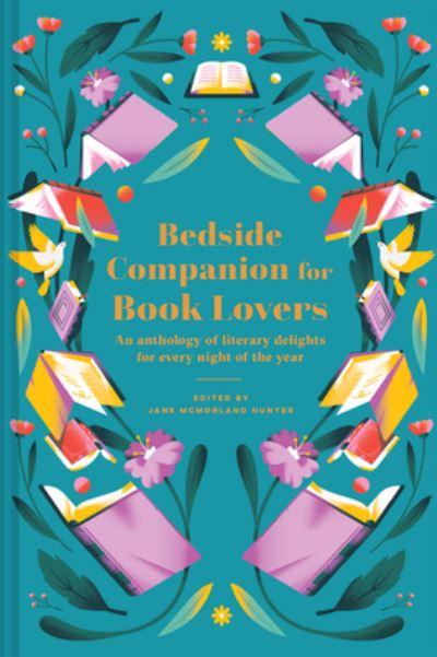 Cover for Jane McMorland Hunter · Bedside Companion for Book Lovers: An anthology of literary delights for every night of the year (Inbunden Bok) (2022)