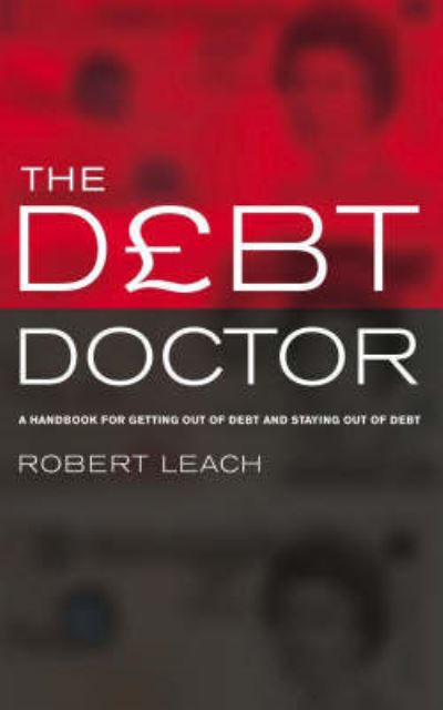 Cover for Robert Leach · The Debt Doctor (Paperback Book) (2007)