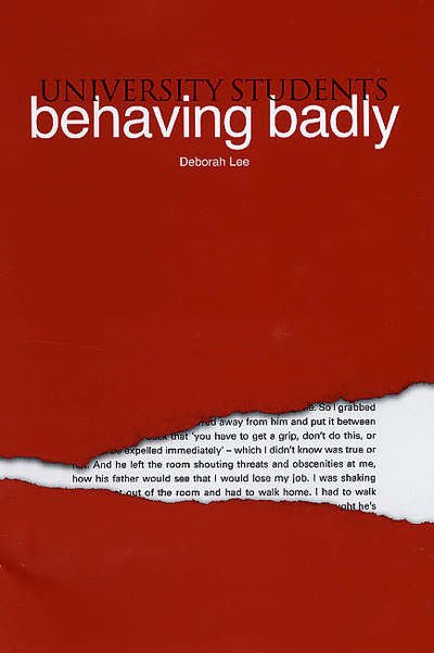 Cover for Deborah Lee · University Students Behaving Badly (Taschenbuch) (2006)