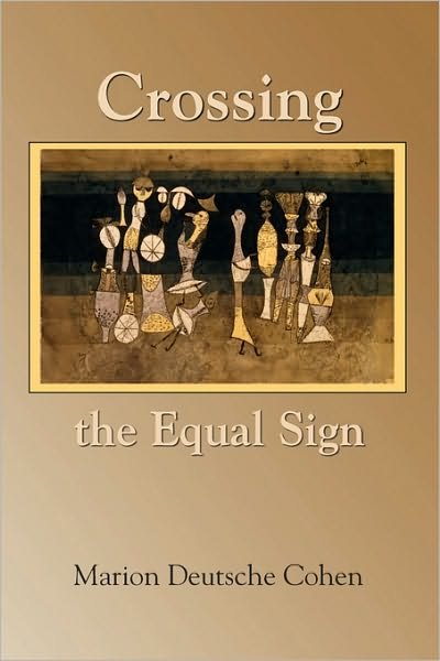 Cover for Marion Deutsche Cohen · Crossing the Equal Sign (Paperback Book) (2007)