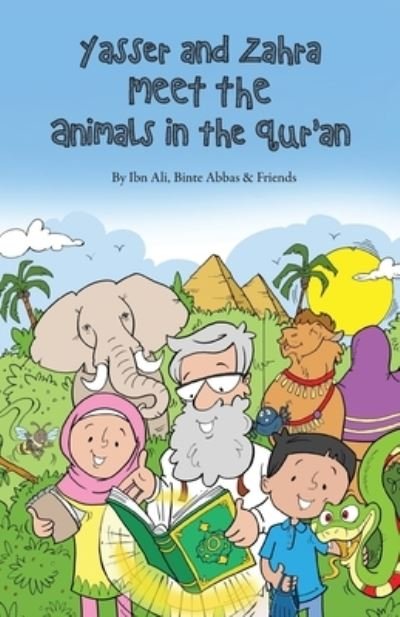 Cover for Ibn Ali · Yasser and Zahra Meet the Animals in the Qur'an (Paperback Book) (2021)