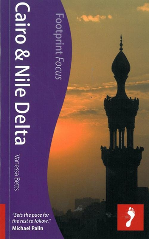 Cover for Footprint · Cairo &amp; Nile Delta, Footprint Focus (1st ed. May 12) (Buch) [1. Ausgabe] (2012)