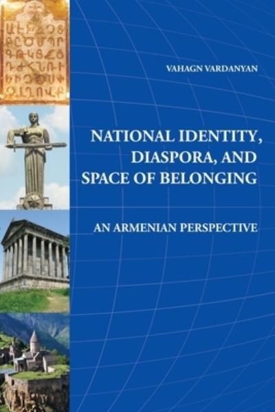 Cover for Vahagn Vardanyan · National Identity, Diaspora, and Space of Belonging (Paperback Bog) (2021)