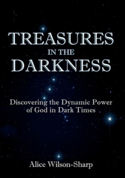 Cover for Alice Wilson-Sharp · Treasures in the Darkness (Book) (2023)