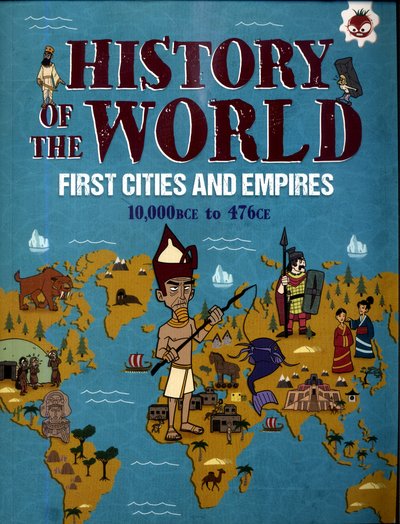Cover for John Farndon · First Cities and Empires 10,000 BCE- 476 CE: History of the World (Taschenbuch) (2018)