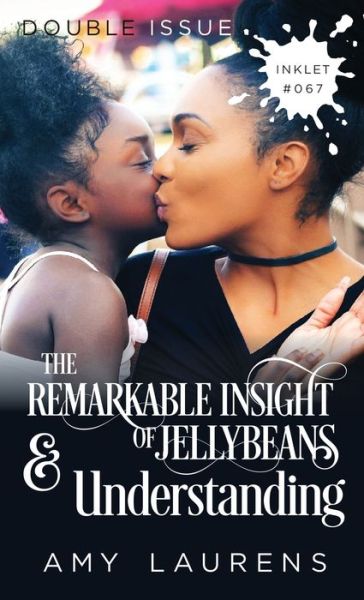 Cover for Amy Laurens · The Remarkable Insight Of Jellybeans and Understanding (Pocketbok) (2021)