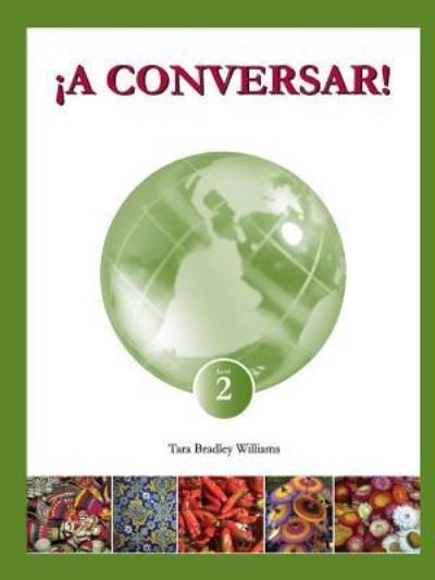Cover for Tara Bradley Williams · !A Conversar! Level 2 Student Workbook (Paperback Bog) (2011)