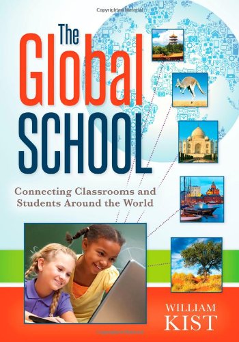 Cover for William Kist · The Global School: Connecting Classrooms and Students Around the World (Paperback Book) (2014)