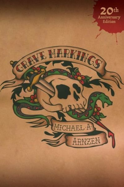Cover for Michael A. Arnzen · Grave Markings: 20th Anniversary Edition (Taschenbuch) (2014)