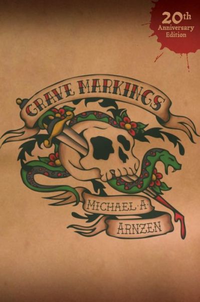 Cover for Michael A. Arnzen · Grave Markings: 20th Anniversary Edition (Paperback Book) (2014)