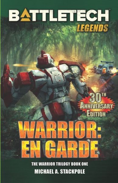 BattleTech Legends : Warrior : En Garde - Michael A. Stackpole - Books - Catalyst Game Labs - 9781941582695 - December 22, 2018