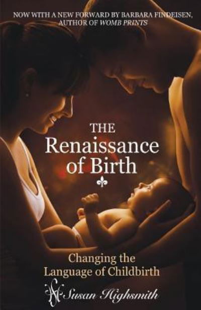 Cover for Susan Highsmith · Renaissance of Birth (Pocketbok) (2018)