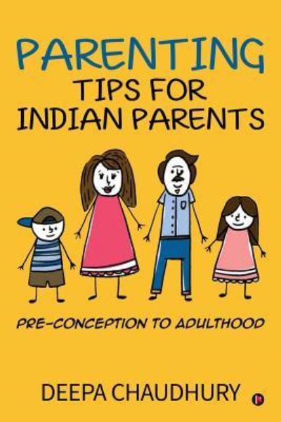 Cover for Deepa Chaudhury · Parenting Tips for Indian Parents (Paperback Book) (2017)
