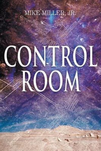 Cover for Jr Mike Miller · Control Room (Paperback Book) (2018)