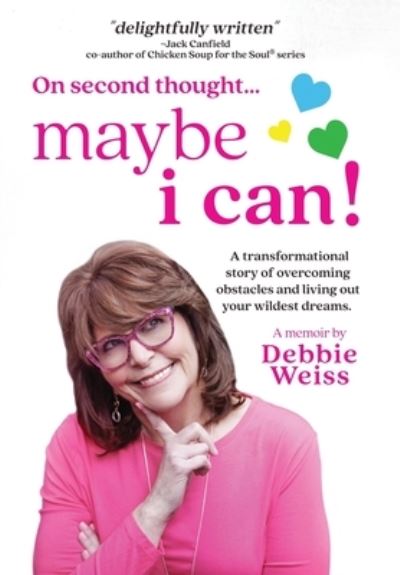 Cover for Debbie Weiss · On Second Thought... Maybe I Can (Book) (2023)