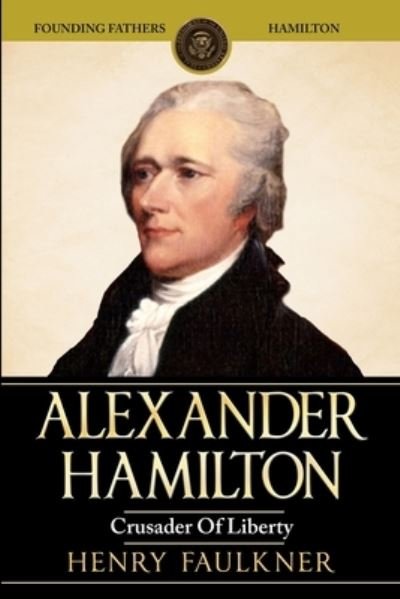 Cover for Henry Faulkner · Alexander Hamilton (Paperback Book) (2020)