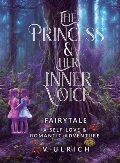 Cover for V Ulrich · The Princess &amp; Her Inner Voice (Hardcover bog) (2023)