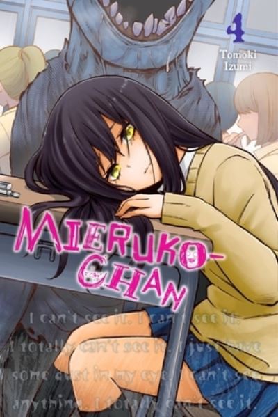 Cover for Tomoki Izumi · Mieruko-chan, Vol. 4 - MIERUKO-CHAN GN (Paperback Book) (2021)