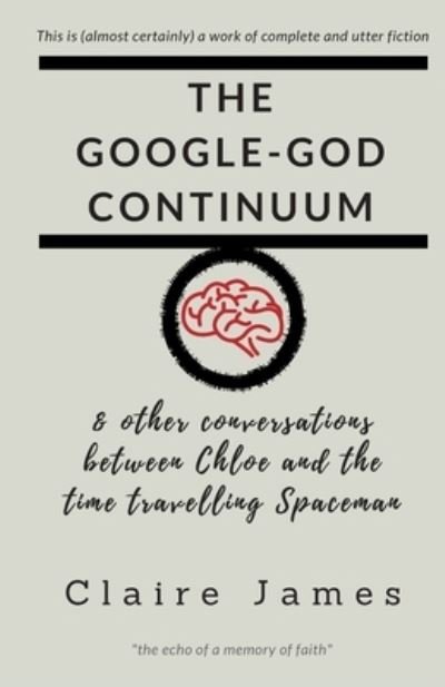 Claire James · Google-God Continuum (Bog) (2018)