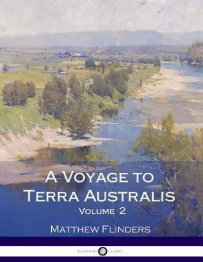 Cover for Matthew Flinders · A Voyage to Terra Australis - Volume 2 (Paperback Book) (2017)