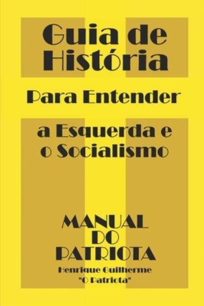 Cover for O Patriota · Guia de Historia (Paperback Book) (2018)