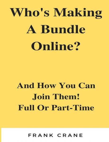 Cover for Frank Crane · Who's Making A Bundle Online (Paperback Book) (2017)