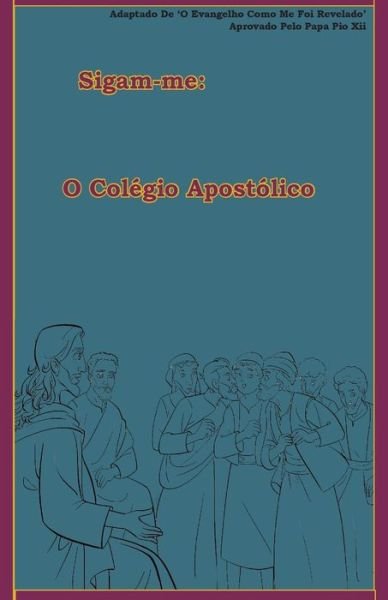 Cover for Lamb Books · O Colegio Apostolico (Pocketbok) (2018)