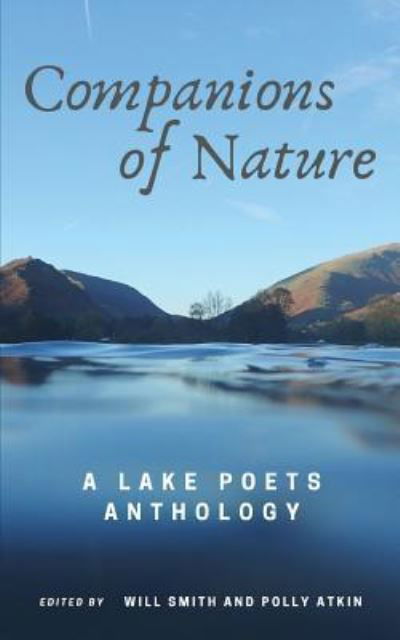 Companions of Nature: A Lake Poets Anthology - Will Smith - Bøker - Kabuff Books - 9781999367695 - 1. juli 2019