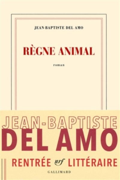 Cover for Jean-Baptiste Del Amo · Regne animal (Prix du Livre Inter 2017) (Paperback Book) (2016)