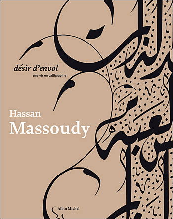 Desir D'envol (Peinture - Calligraphie) (French Edition) - Hassan Massoudy - Books - Albin Michel - 9782226181695 - November 1, 2008