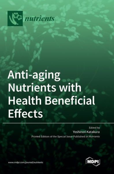 Cover for Yoshinori Katakura · Anti-aging Nutrients with Health Beneficial Effects (Hardcover Book) (2022)