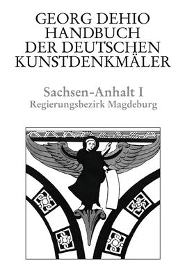 Cover for Georg Dehio · Dehio - Handbuch der deutschen Kunstdenkmaler / Sachsen-Anhalt Bd. 1: Regierungsbezirk Magdeburg (Hardcover Book) [1., Aufl. edition] (2002)