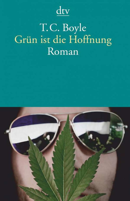 Dtv Tb.14569 Boyle,grün I.hoffnung - T. C. Boyle - Books - - 9783423145695 -