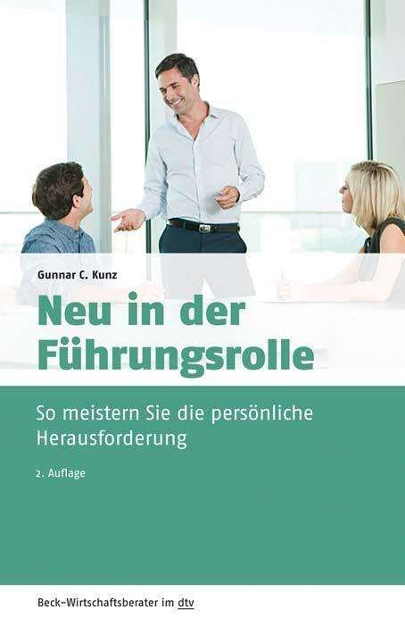 Cover for Kunz · Neu in der Führungsrolle (Bok)
