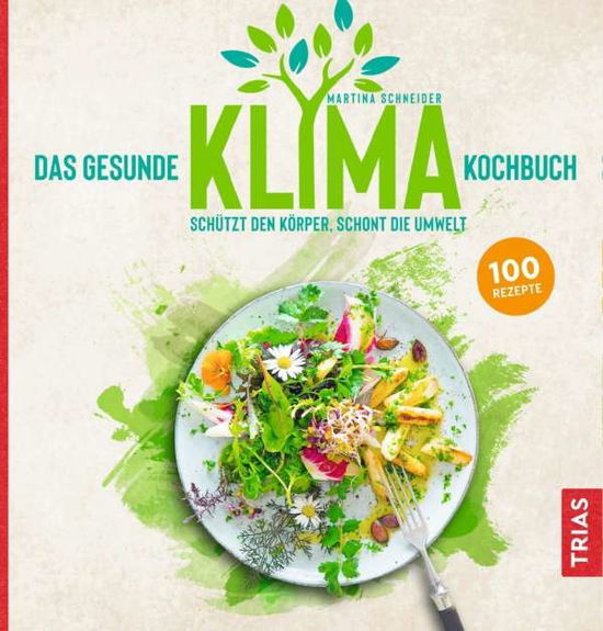 Schneider · Das gesunde Klima-Kochbuch (Book)