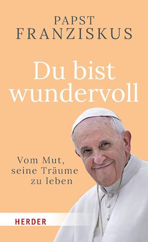 Cover for Papst Franziskus · Du bist wundervoll (Book) (2023)