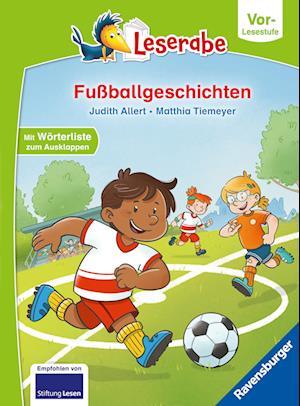 Cover for Judith Allert · Fußballgeschichten - lesen lernen mit dem Leserabe - Erstlesebuch - Kinderbuch ab 5 Jahren - erstes Lesen - (Leserabe Vorlesestufe) - Erstleser Jungen - Kinderbuch Jungen - Fußball Erstleser (Buch) (2025)