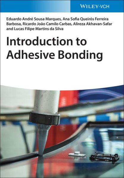 Cover for Marques, Eduardo Andre Sousa (INEGI - Inst. of Science and Innovation in Mechanical Engineering, Portugal) · Introduction to Adhesive Bonding (Paperback Book) (2021)