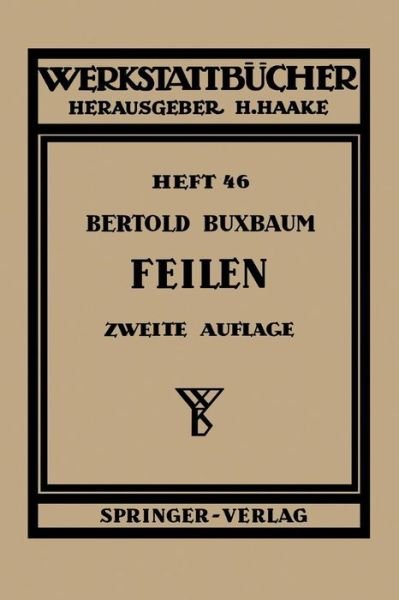 Cover for B Buxbaum · Feilen - Werkstattba1/4cher (Paperback Bog) (1955)