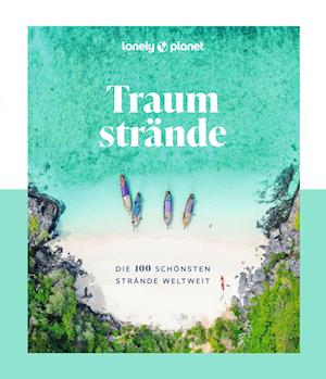 LONELY PLANET Bildband Traumstrände -  - Livros - MAIRDUMONT - 9783575011695 - 15 de outubro de 2024