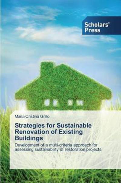 Cover for Grillo Maria Cristina · Strategies for Sustainable Renovation of Existing Buildings (Pocketbok) (2014)