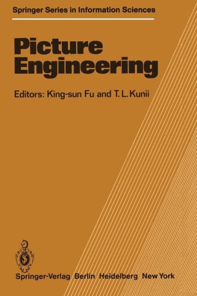 Cover for K S Fu · Picture Engineering - Springer Series in Information Sciences (Paperback Book) [Softcover reprint of the original 1st ed. 1982 edition] (2012)