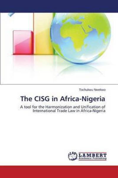Cover for Nwekwo Tochukwu · The Cisg in Africa-nigeria (Taschenbuch) (2015)
