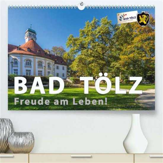 Cover for Kübler · Bad Tölz - Freude am Leben! (Pre (Buch)