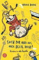 Cover for Nadia Budde · Such Dir Was Aus, Aber Beeile Dich (Buch)