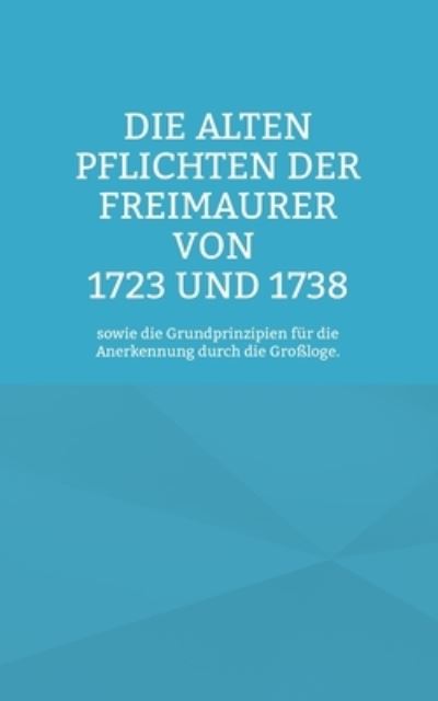 Cover for Cornelius Rosenberg · Die Alten Pflichten der Freimaurer von 1723 und 1738 (Book) (2023)